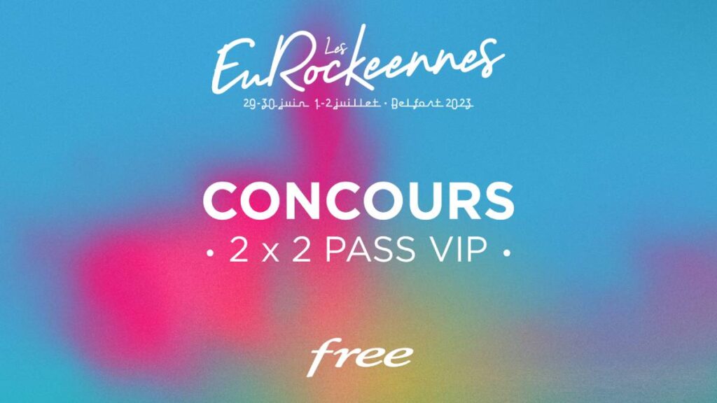 Free concours Eurockéennes
